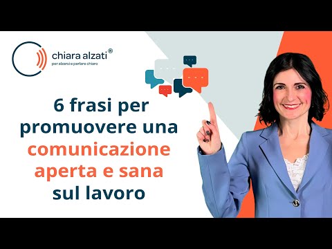 6 frasi per promuovere una comunicazione aperta e sana sul lavoro