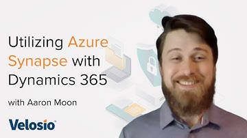 Utilizing Azure Synapse with Dynamics 365