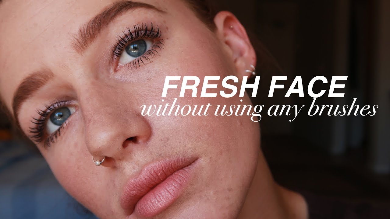 BRUSH-LESS FRESH FACE | Hannah Hishin