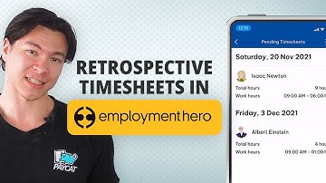 How to Use Retrospective Timesheets on the Employment Hero App