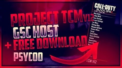 🔵BO2 PROJECT TCM V12 GSC MOD MENU + FREE DOWNLOAD