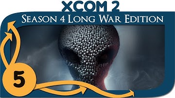 XCOM 2 Modded Legend - Season 4 Long War Edition - Ep. 5