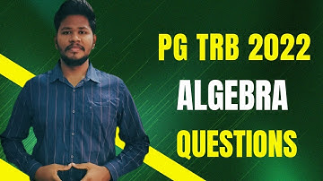 PG TRB MATHS 2022- ALGEBRA QUESTION DISCUSSION IN தமிழ்
