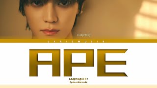 TAEYONG(태용) 'APE' (APE 가사) Lyric [Color Coded Han_Rom_Eng]