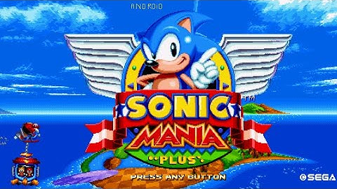 Sonic Mania plus Android  Files Sonic Mania plus