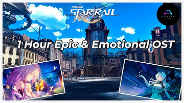 Honkai Star Rail Music | 1 Hour Epic & Emotional Soundtrack