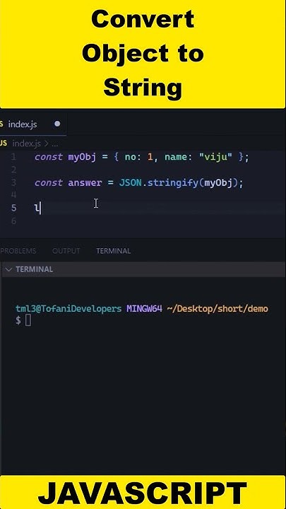 CONVERT OBJECT TO STRING IN JAVASCRIPT 🔥#short #javascript #shorts # ...