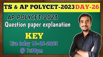 POLYCET - 2023. AP POLYCET-2023.QUESTION PAPER EXPLANATION.KEY