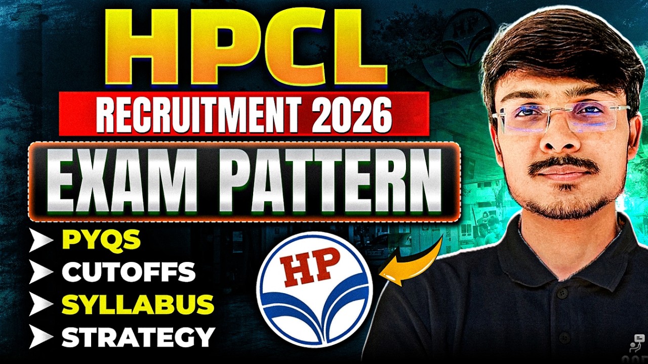 HPCL Recruitment 2026: Complete Exam Pattern, PYQs, Syllabus Cutoff & Resources