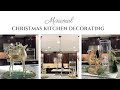 Christmas Kitchen Decorating | 12 Days of Christmas Day 3 | Lifestyle with Melonie Graves