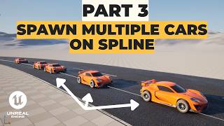 Full UE5 Traffic System - Part 3 - Spawning Multiple Cars on Spline News