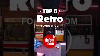 Top 5 free Retro Fonts for graphic design (dafont)
