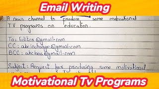 Formal Email Writing | Motivational Tv Programs On Education | In English