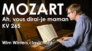 W.A.Mozart :: Variations C-Major "Ah, vous dirai-je maman"  KV 265:: Wim Winters, clavichord