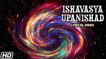 Ishavasya Upanishad - Lyrical Video - Uma Mohan - Devotional Mantra