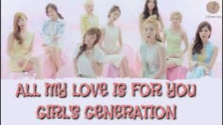 Girl's Generation - All My Love is For You Lyrics Terjemahan (Rom / Indonesia)