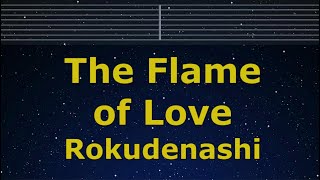Karaoke♬ The Flame of Love / Ai ga Tomoru - Rokudenashi【No Guide Melody】 Lyric Romanized