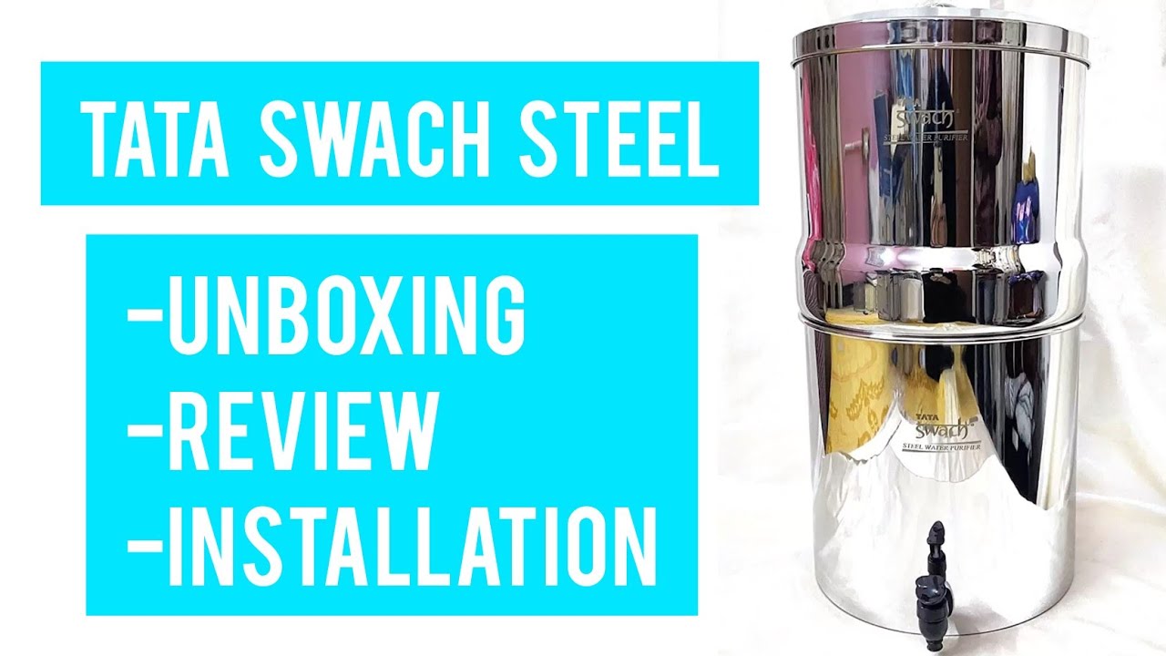 TATA SWACH STEEL GRAVITY WATER PURIFIER Unboxing Review and