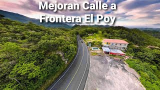Mejoran Calle a Frontera el Poy con Honduras