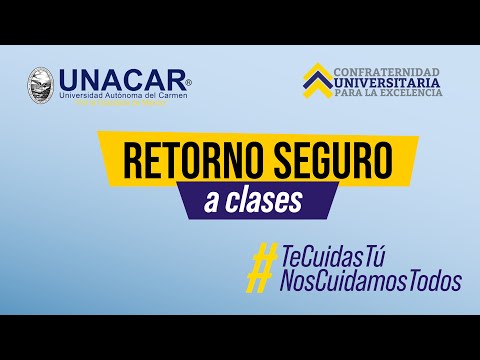 Retorno seguro a la UNACAR 4