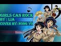 l School Rumble OST l Girls Can Rock - Lia l Cover by: Nong Yo l