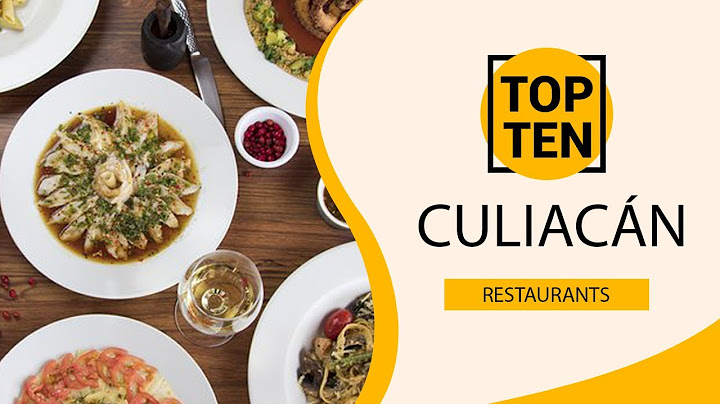Top 10 Best Restaurants to Visit in Culiacán | Mexico - English