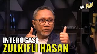 Zulkifli Hasan Diinterogasi, Komandan Kasih Pertanyaan Jebakan! | LAPOR PAK! (14/08/23) Part 2