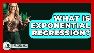 What Is Exponential Regression? - The Friendly Statistician