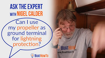 Lightning Protection: ENGINE & PROPELLOR for lightning grounding? | Ask The Expert with NIGEL CALDER