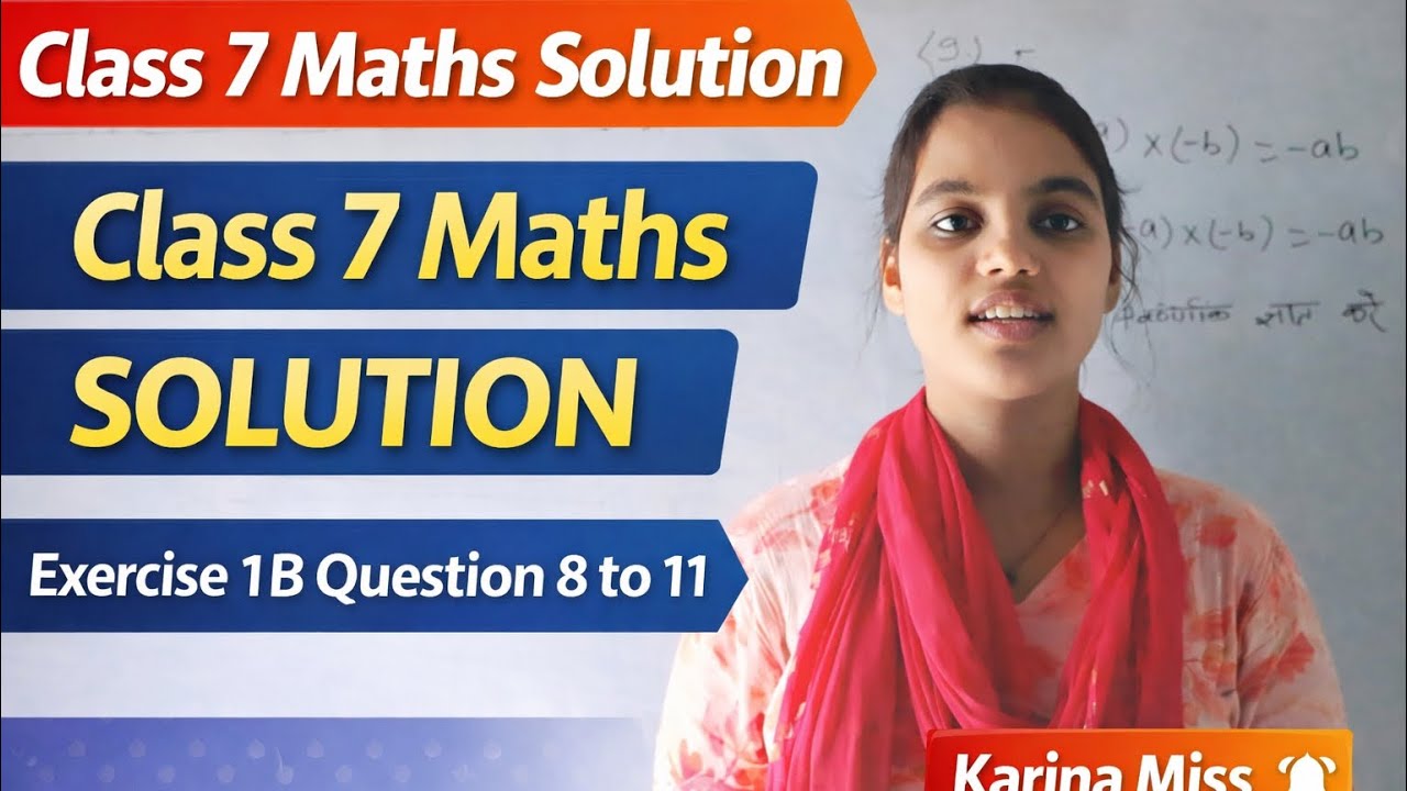 Exercise 1B Question 8 to 11 | Class 7 Maths Solution | New Secondary Mathematics | Karina Miss
