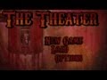 "The Theater" (Video Game Footage Reboot)