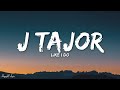 J.Tajor - Like I Do (Lyrics)