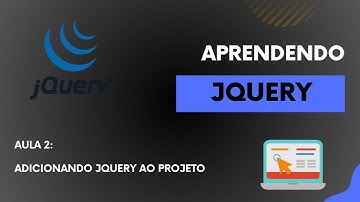 Do Zero ao Dev : Jquery - Aula 2 -  Adicionando jQuery ao Seu Projeto: Rápido e Sem Complicações!