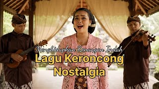 Download Lagu Lagu Keroncong Nostalgia 🎻 Menyentuh Hati \u0026 Menghidupkan Kenangan Indah Sepanjang Masa MP3 Download Lagu Lagu Keroncong Nostalgia 🎻 Menyentuh Hati \u0026 Menghidupkan Kenangan Indah Sepanjang Masa MP3