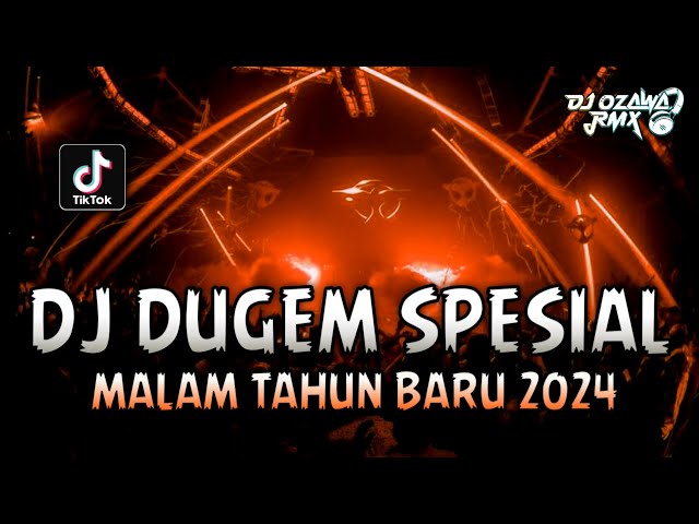 DJ DUGEM SPESIAL MALAM TAHUN BARU 2024 !! DJ Funkot Terbaru Full Bass | REMIX VIRAL FULL BASS class=