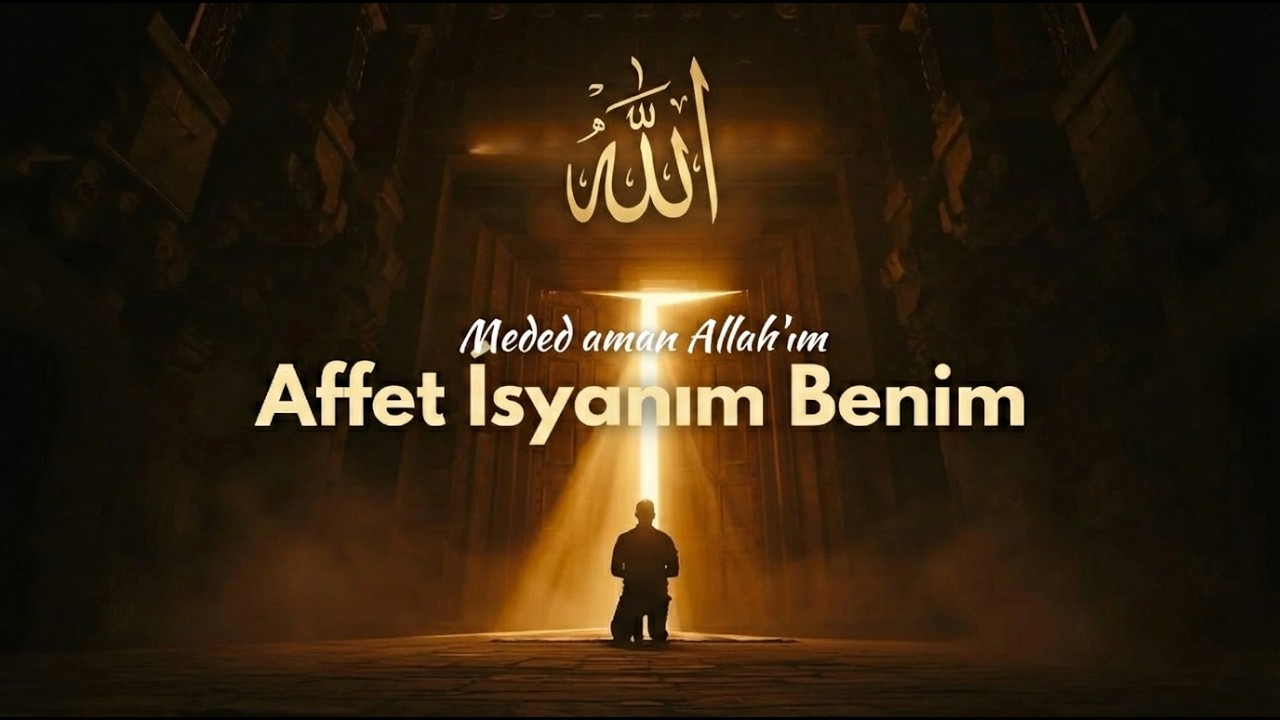 Meded Aman Allah'ım | Affet İsyanım Benim (Sözleri ile) - Muhteşem Yorum