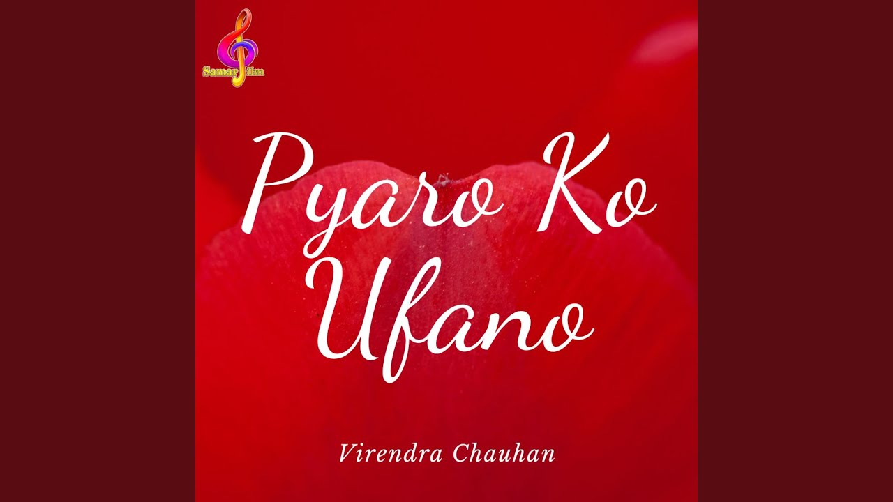Pyaro Khoso Pyaro Ko Ufano - YouTube