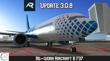 😍RFS V3.0.8 UPDATE! B737 MAX 8 Rework | Real Flight Simulator