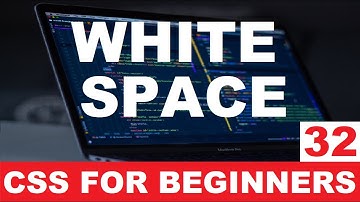 CSS Tutorial 32 : White space