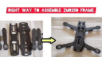 Assemble Zmr250 Drone Frame Correctly