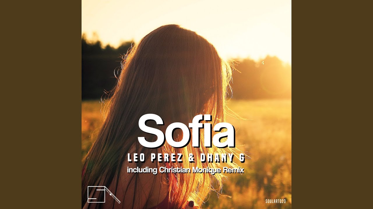 Watch Sofia on YouTube Watch Sofia on YouTube