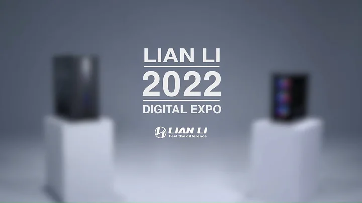 LIAN LI 2022 Digital Expo Part 1 -  Preview of Lan...