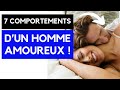 Comment un homme agit quand il aime une femme  7 choses  savoir 