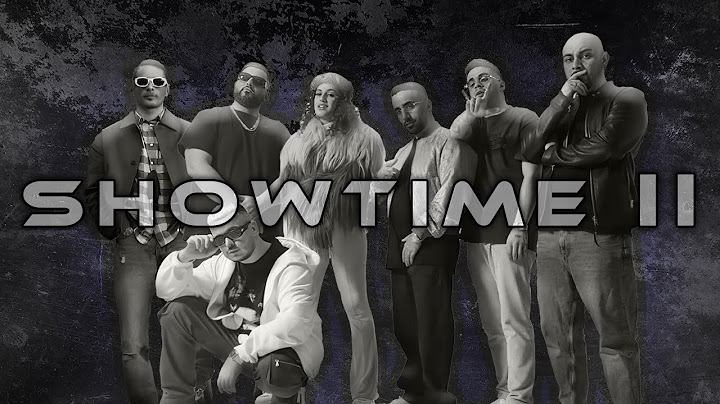 Pa Sports x. Kianush x. Hamzo500 x. Rua x. Mucco x. Jamule x. Fourty x. Yakary - Showtime 2