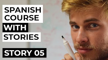 Spanish comprehensible input full course | Story 05