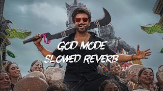 God Mode [Slowed Reverb] | Sai Abhyankkar | Suriya |Karuppu | RJ Balaji | Music Video 