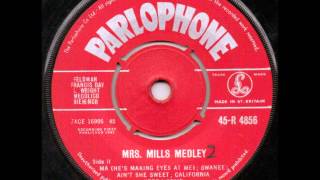 Video thumbnail of "♫ MRS. MILLS ♫ MRS. MILLS MEDLEY [PARLOPHONE R4856@1961]"