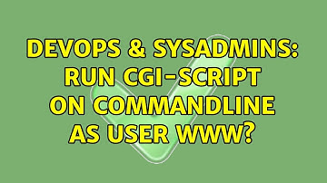DevOps & SysAdmins: Run cgi-script on commandline as user www? (2 Solutions!!)
