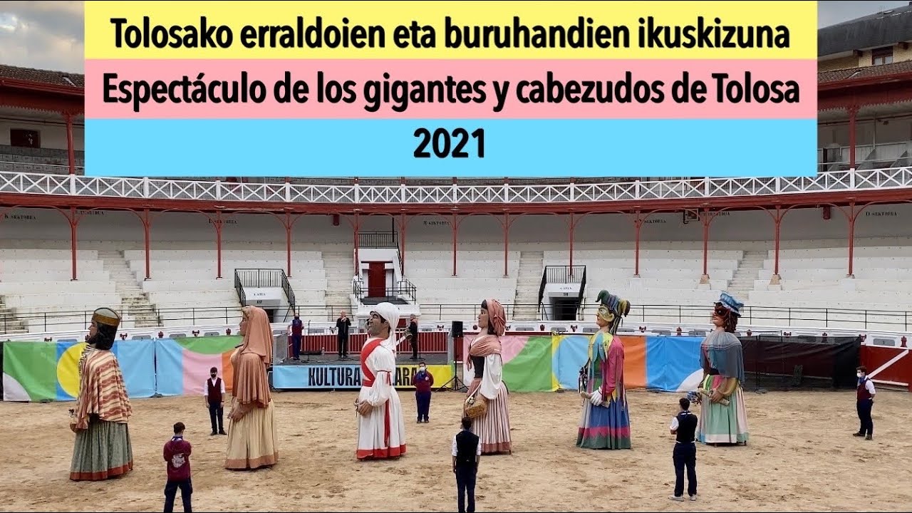 Tolosako erraldoien eta buruhandien ikuskizuna | 2021