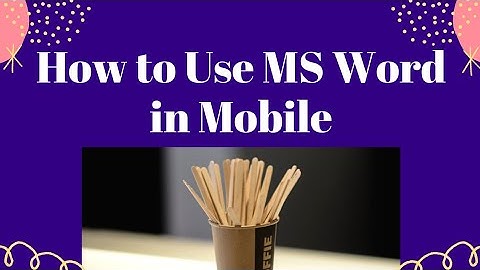 How to use MS Word in Mobile phone || VU Short Notes || very easy method - Easy to use
